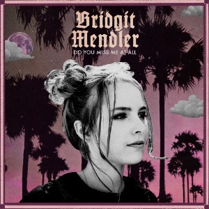 Album cover for: 'Do You Miss Me At All' by Bridgit Mendler.